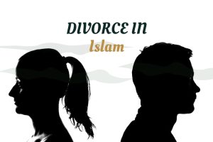 DIVORCE IN ISLAM